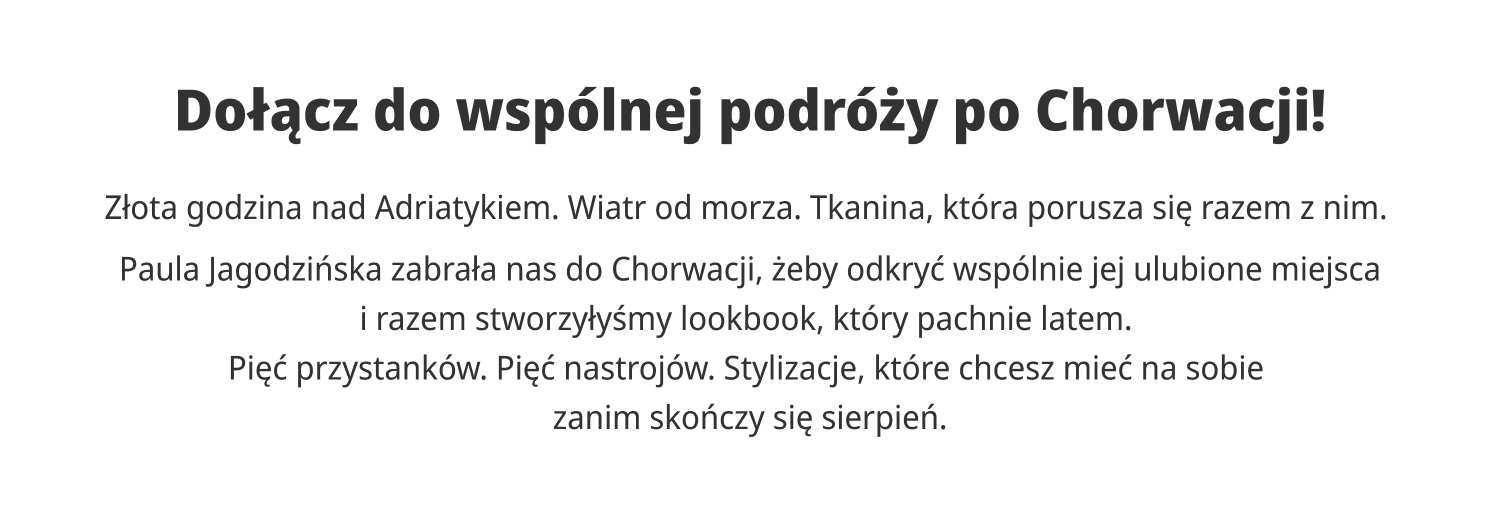 Zaplanuj z nami wakacyjny wyjazd i odkryj letnie stylizacje
