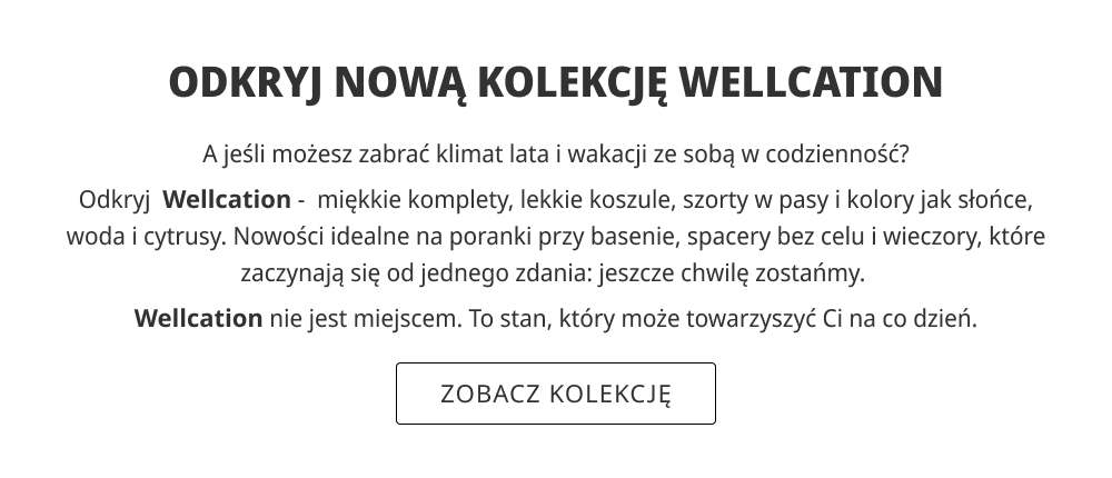 Zobacz nową kolekcję Wellcation