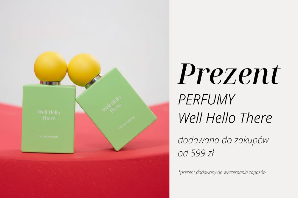 Odbierz perfumy Well Hello There