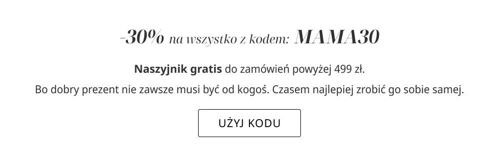 Wykorzystaj -30% rabatu na wszystko!