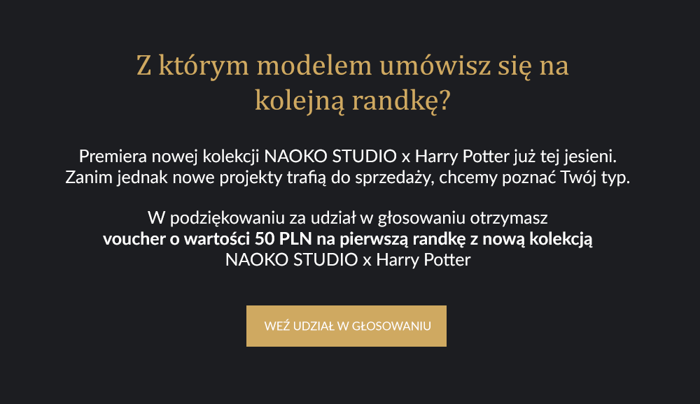 Znajdź swój magiczny match i odbierz voucher 50 zł — Naoko x Harry Potter